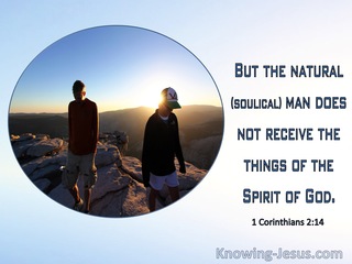 1 Corinthians 2:14 The Natural Person Does Not Accept The Things Of God (windows)09:29